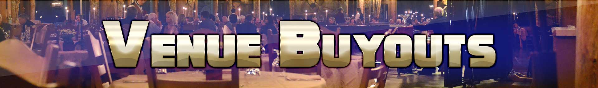Venue Buy Outs